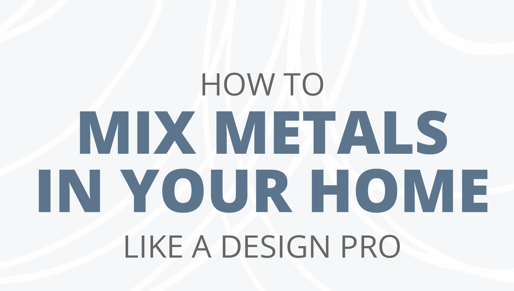 How to Mix Metals in Your Home Like a Design Pro Precise Iron Doors